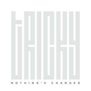 Nothing's Changed - Single