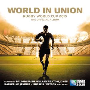World in Union (Official Rugby World Cup Song) - Single