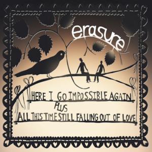Here I Go Impossible Again / All This Time Still Falling Out of Love - Single