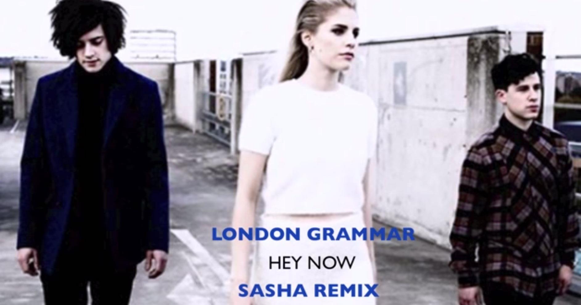 Il video dei London Grammar Hey Now Sasha remix