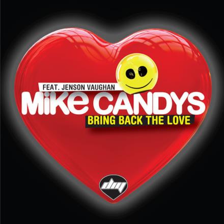 Bring Back the Love (feat. Jenson Vaughan) [Remixes] - EP