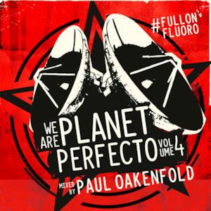We Are Planet Perfecto, Vol. 4 - #Fullonfluoro