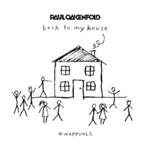 We Are Planet Perfecto, Vol. 5 - Back To My House (Mixed By Paul Oakenfold)