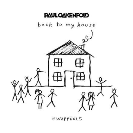We Are Planet Perfecto, Vol. 5 - Back To My House (Mixed By Paul Oakenfold)