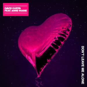 Don't Leave Me Alone (feat. Anne-Marie) - Single
