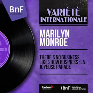 There's No Business Like Show Business : La Joyeuse Parade (Mono Version) - EP