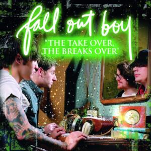 "The Take Over, The Breaks Over" - Single