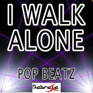 I Walk Alone (Remixes)