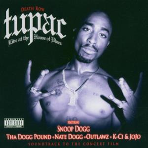 Tupac - Live At the House of Blues Soundtrack (feat. Snoop Dogg)