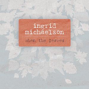 When the Leaves - Single