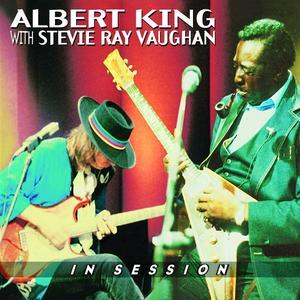 Albert King With Stevie Ray Vaughan: In Session