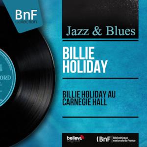 Billie Holiday au Carnegie Hall (Live, Mono Version)