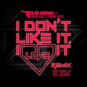 I Don't Like It, I Love It (feat. Robin Thicke & Verdine White) [Elvis Suarez & Neal Jackson Remix] - Single