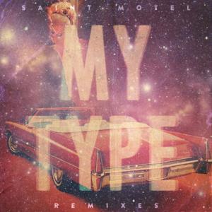 My Type (Remixes) - EP