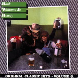 Rowdy - Original Classic Hits, Vol. 6