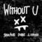 Without U (feat. 2 Chainz) - Single