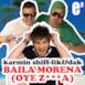 Baila Morena (Oye Z***a) [Remixes]