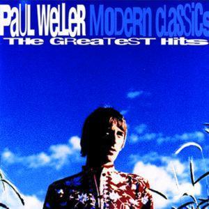 Modern Classics - The Greatest Hits: Paul Weller