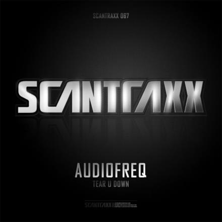 Scantraxx 067 - Single (Audiofreq - Tear U Down)