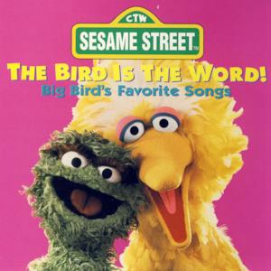 Sesame Street: The Bird Is the Word!