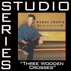 Three Wooden Crosses (Studio Series Performance Track) - EP