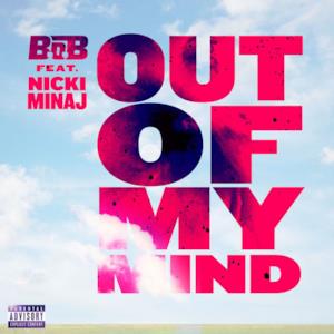 Out of My Mind (feat. Nicki Minaj) - Single