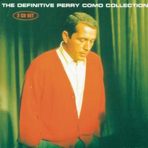 The Definitive Perry Como Collection