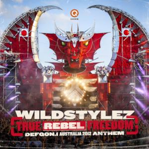 True Rebel Freedom (Defqon.1 Australia Anthem 2012) - Single