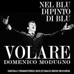 Volare - Nel blu dipinto di blu (Remastered) - Single