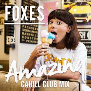 Amazing (Cahill Club Mix) - Single