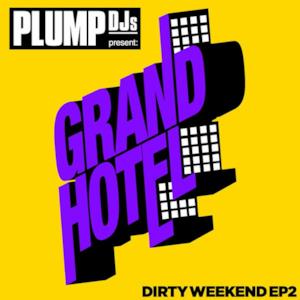 Plump DJs present Dirty Weekend EP 2 - Single