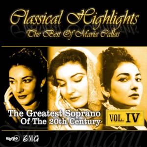 Classical Highlights - The Best of Maria Callas