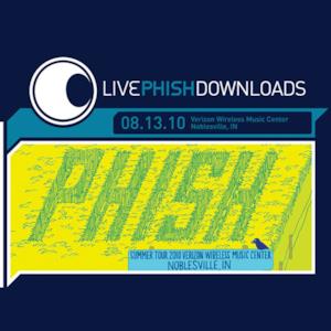 Live Phish: Verizon Wireless Music Center, Noblesville, IN (08/13/10)