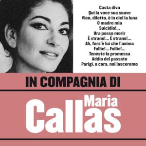 In compagnia di Maria Callas