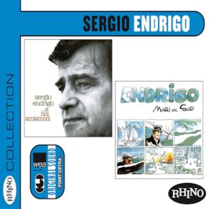 Collection: Sergio Endrigo [E noi amiamoci / Mari del Sud]