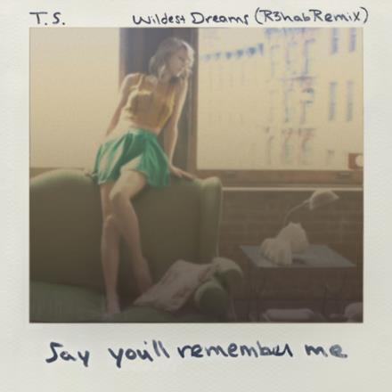 Wildest Dreams (R3hab Remix) - Single
