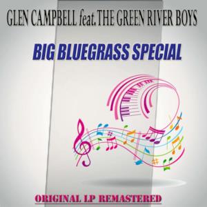 Big Bluegrass Special (feat. The Green River Boys) [Remastered]