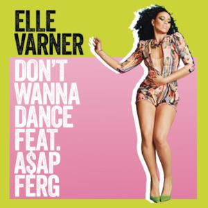 Don't Wanna Dance (feat. A$AP Ferg) - Single