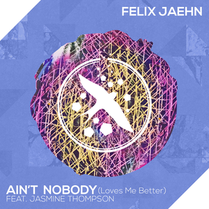 Ain't Nobody (Loves Me Better) [feat. Jasmine Thompson] [The Golden Boy Remix] - Single