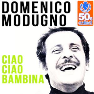 Ciao Ciao Bambina (Remastered) - Single