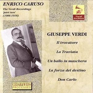 Caruso - The Verdi Recordings Pt. 1 (1902-1917)