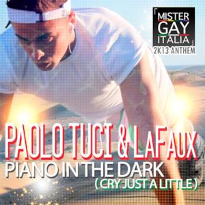 Piano in the Dark (Cry Just a Little) [Mister Gay Italia 2K13 Anthem] - EP