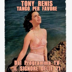 Tango per favore (Dal programma TV "Il signore delle 21") - Single