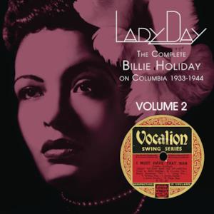 Lady Day: The Complete Billie Holiday On Columbia 1933-1944, Vol. 2