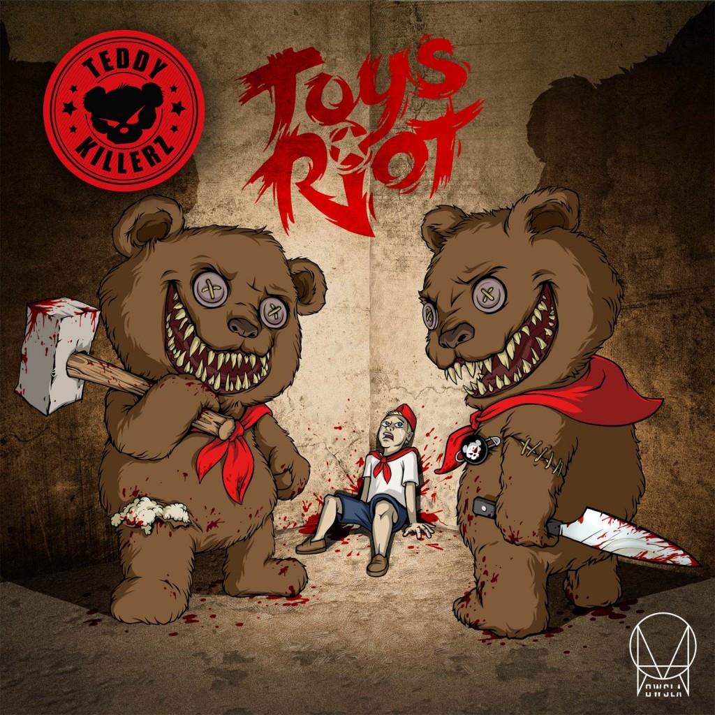 Teddy Killerz - Toys Riot