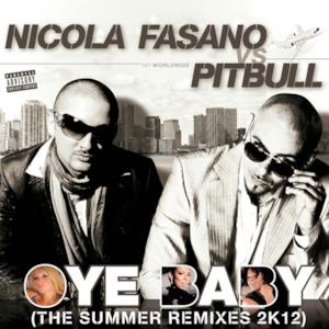 Oye Baby (The Summer Remixes 2k12) [feat. Pitbull] - EP