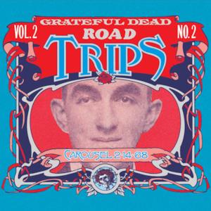 Road Trips, Vol. 2 No. 2: 2/14/68 (Carousel Ballroom, San Francisco, CA)