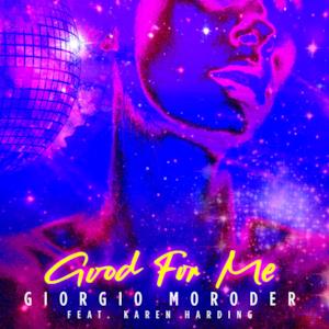 Good for Me (feat. Karen Harding) - Single
