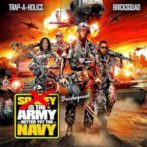 Brick Squad is the Army, Better Yet the Navy
