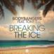 Breaking the Ice (feat. Tony T.) [Remixes] - EP